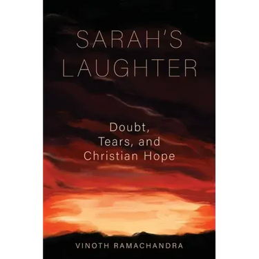 Sarah's Laughter: Doubt, Tears, and Christian Hope