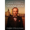 Gangsters of Shanghai