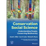 Conservation Social Science: Understanding People, Conserving Biodiversity