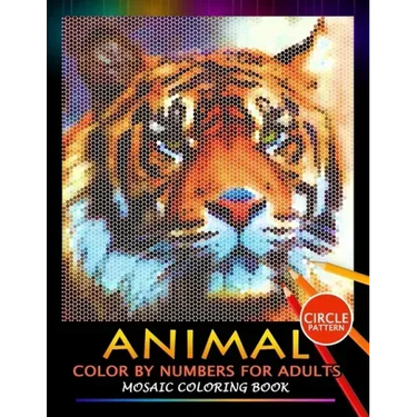 Animal Color by Numbers for Adults: Mosaic Coloring Book Stress Relieving Design Puzzle Quest