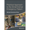 Practical Approach to the Small Animal Emergency Patient