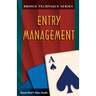 Bridge Technique A: Entry Management