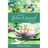 . . . and the Lotus Opened: A Memoir