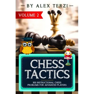 Chess Tactics: 300 Instructional Chess Problems for Advanced Players