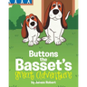 Buttons the Basset's Great Adventure