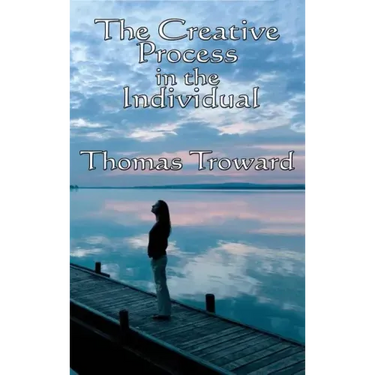 The Creative Process in the Individual