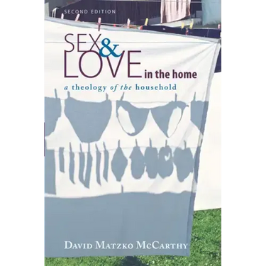 Sex and Love in the Home, Second Edition