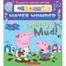 Festival of Mud! (a Peppa Pig Water Wonder Storybook)