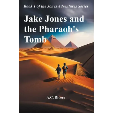 Jake Jones and the Pharaoh's Tomb