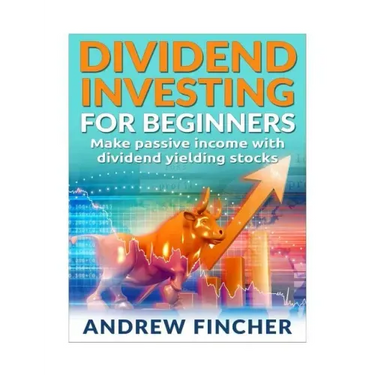 Dividend Investing For Beginners: Make Passive Income With Dividend Yeilding Stocks