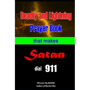 Deadly and Lightning Prayer Book That Makes Satan Dial 911