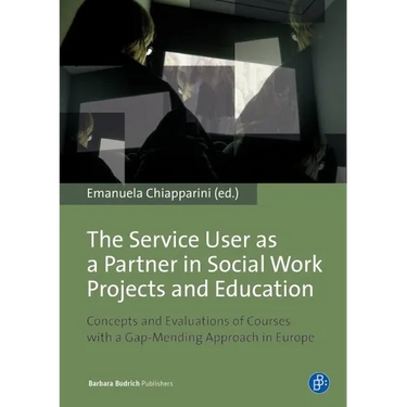 The Service User as a Partner in Social Work Projects and Education: Concepts and Evaluations of Courses with a Gap-Mending Approach in Europe