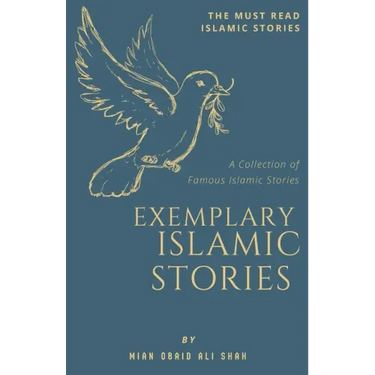 Exemplary Islamic Stories: Islamic Stories for All Ages