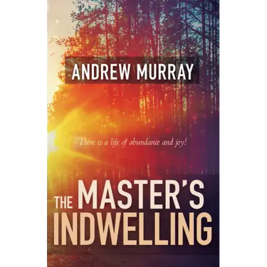The Master's Indwelling