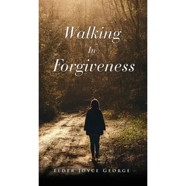 Walking In Forgiveness