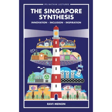 Singapore Synthesis, The: Innovation, Inclusion, Inspiration