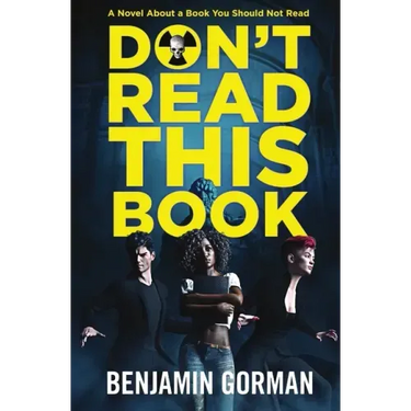 Don't Read This Book: The Convention of Fiends, Book 1