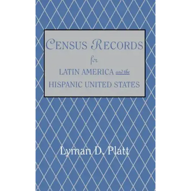 Census Records for Latin America and the Hispanic United States