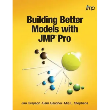 Building Better Models with JMP Pro
