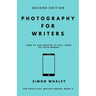 Photography for Writers: How To Use Photos To Sell More Of Your Words