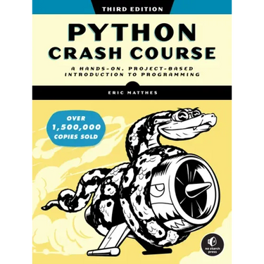 Python Crash Course, 3rd Edition: A Hands-On, Project-Based Introduction to Programming
