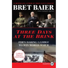 Three Days at the Brink: Fdr's Daring Gamble to Win World War II