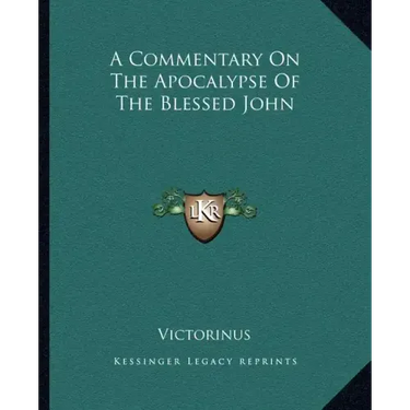 A Commentary on the Apocalypse of the Blessed John