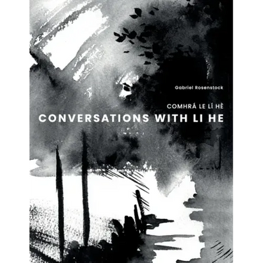 Conversations with Li He: Comhrá Le LÍ Hè