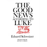 The Good News According to Luke