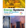 Energy Systems Design and Operation: A Unified Method