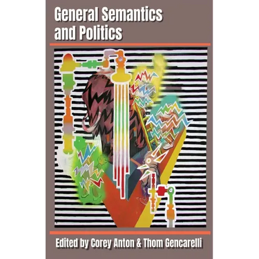 General Semantics and Politics