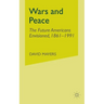 Wars and Peace: The Future Americans Envisioned, 1861-1991