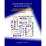 A Beginners Guide To Wealth Building: Defined Contribution Plans Investing For A Secure Tomorrow