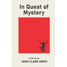In Quest of Mystery