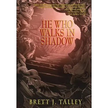 He Who Walks in Shadow