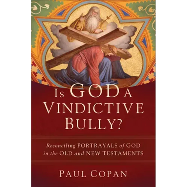 Is God a Vindictive Bully?