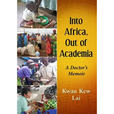 Into Africa, Out of Academia: A Doctor's Memoir