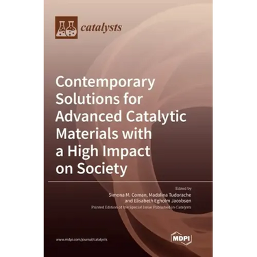Contemporary Solutions for Advanced Catalytic Materials with a High Impact on Society