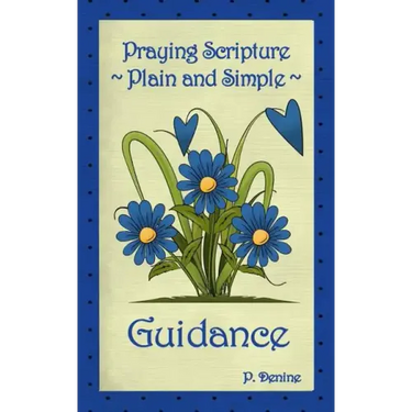 Praying Scripture Plain & Simple Guidance