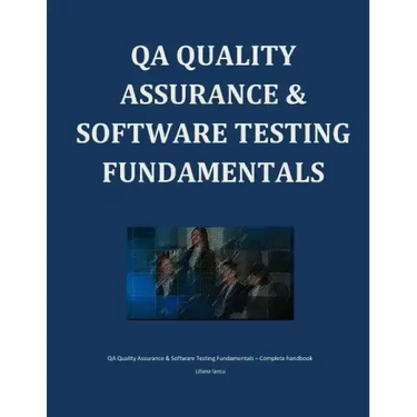QA Quality Assurance & Software Testing Fundamentals
