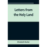 Letters from the Holy Land
