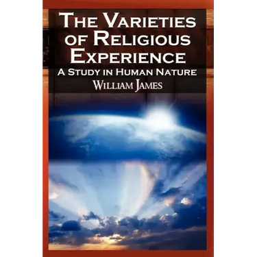 The Varieties of Religious Experience