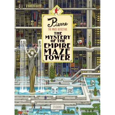 Pierre the Maze Detective: The Mystery of the Empire Maze Tower: (Maze Book for Kids, Adventure Puzzle Book, Seek and Find Book)