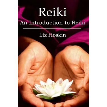 Reiki: An Introduction to Reiki