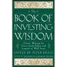 The Book of Investing Wisdom: Classic Writings by Great Stock-Pickers and Legends of Wall Street
