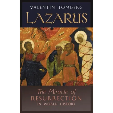 Lazarus: The Miracle of Resurrection in World History