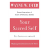 Your Sacred Self: Making the Decision to Be Free
