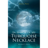 In Search of My Turquoise Necklace: Michael's Story