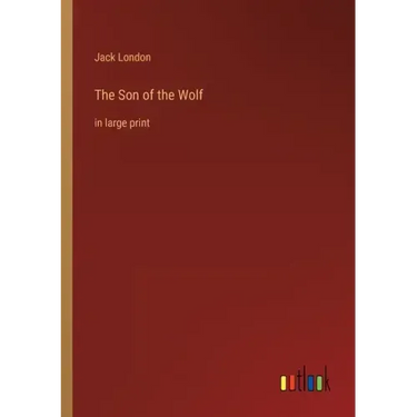 The Son of the Wolf: in large print