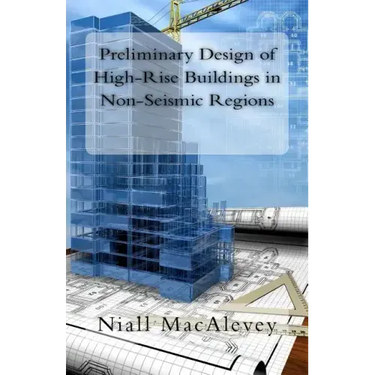 Preliminary Design of High-Rise Buildings in Non-Seismic Regions